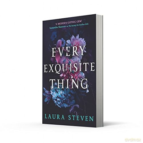 Every Exquisite Thing - Laura Steven [KSIĄŻKA]
