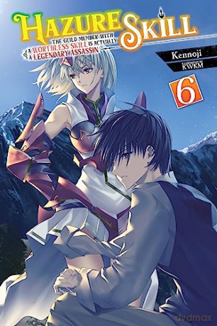 Hazure Skill Vol 6 - Kennoji [KSIĄŻKA]