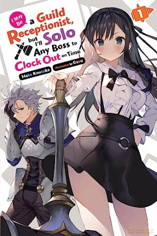 I May Be A Guild Receptionist Vol 1 - Mato Kousaka [KSIĄŻKA]
