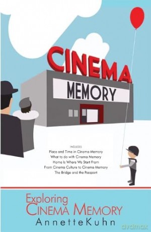 Exploring Cinema Memory - Annette Kuhn [KSIĄŻKA]