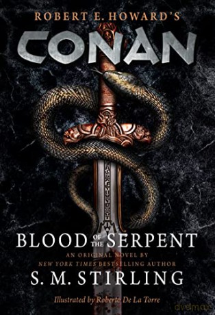 Conan Blood Of The Serpent - S M Stirling [KSIĄŻKA]
