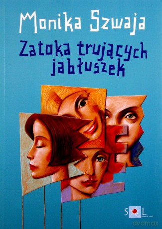 Zatoka trujących jabłuszek wydanie 2 - Szwaja Monika [KSIĄŻKA]
