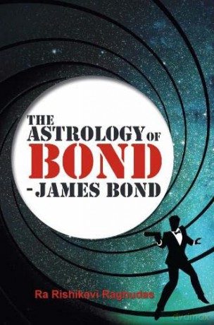 Astrology Of Bond James Bond - Ra Rishika Raghudas [KSIĄŻKA]