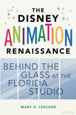 Disney Animation Renaissance - Mary E. Lescher [KSIĄŻKA]
