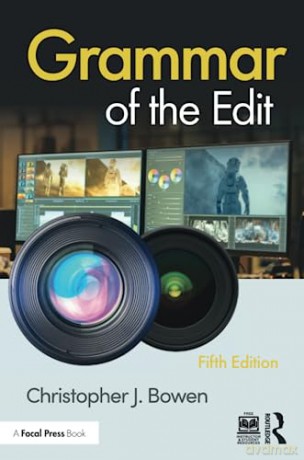 Grammar Of The Edit - Christopher Bowen [KSIĄŻKA]
