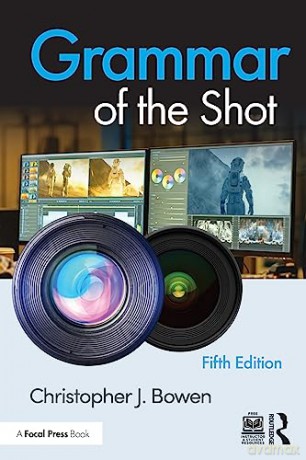 Grammar Of The Shot - Christopher Bowen [KSIĄŻKA]