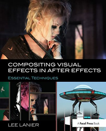 Compositing Visual Effects In After - Lanier [KSIĄŻKA]