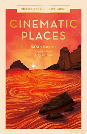 Cinematic Places - Sarah Baxter [KSIĄŻKA]
