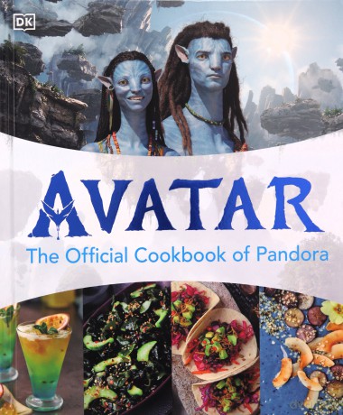 Avatar The Official Cookbook Of Pandora - Dk [KSIĄŻKA]
