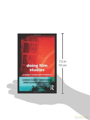 Doing Film Studies - Sara Casey Benyahia [KSIĄŻKA]