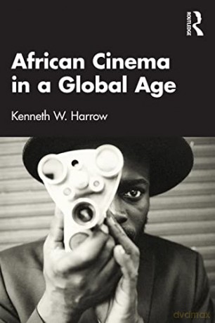African Cinema In A Global Age - Kenneth W. Harrow [KSIĄŻKA]