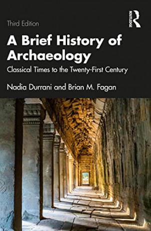 Brief History Of Archaeology - Brian M. Fagan [KSIĄŻKA]