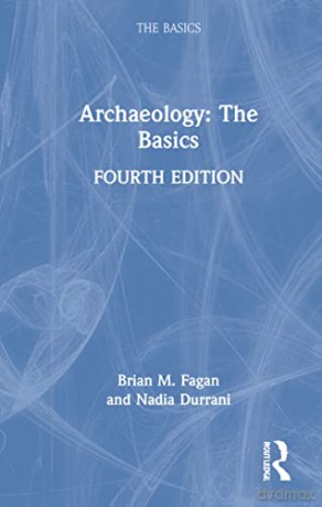 Archaeology Basics 4e - Fagan [KSIĄŻKA]