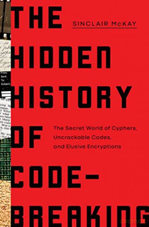 Hidden History Of Codebreaking - Sinclair Mckay [KSIĄŻKA]