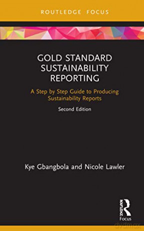 Gold Standard Sustainability Reporting: - Kye Gbangbola [KSIĄŻKA]