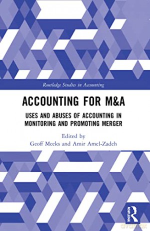 Accounting For M A: Uses And Abuses Of A - Amir Amel-Zadeh [KSIĄŻKA]