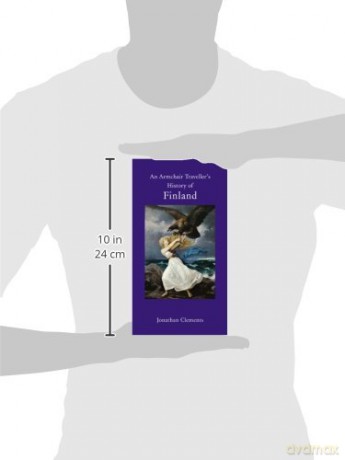 Armchair Travellers History Of Finland - Jonathan Clements [KSIĄŻKA]