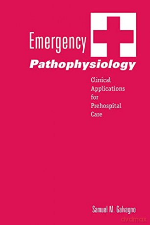 Emergency Pathophysiology Clinical - Galvagno [KSIĄŻKA]