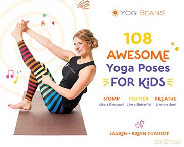 108 Awesome Yoga Poses For Kids - Lauren Chaitoff [KSIĄŻKA]