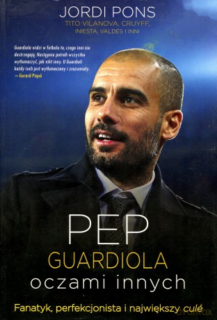 pep guardiola oczami innych - pons jordi [KSIĄŻKA]