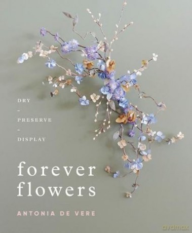 Forever Flowers - Antonia De Vere [KSIĄŻKA]
