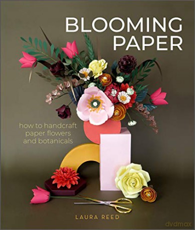 Blooming Paper - Laura Reed [KSIĄŻKA]