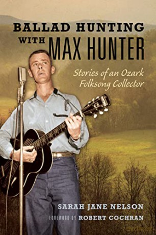 Ballad Hunting With Max Hunter - Sarah Nelson [KSIĄŻKA]