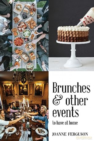 Brunches And Other Events To Have At Hom - Joanne Ferguson [KSIĄŻKA]