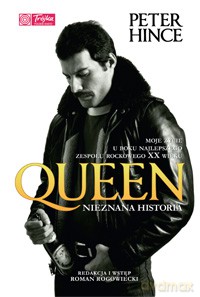 Queen. Nieznana historia - Hince Peter [KSIĄŻKA]