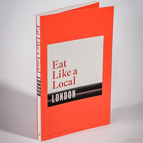 Eat Like A Local London [KSIĄŻKA]