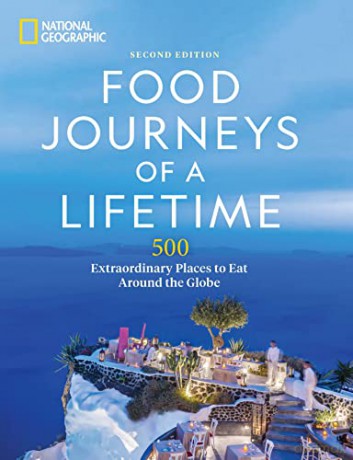 Food Journeys Of A Lifetime [KSIĄŻKA]