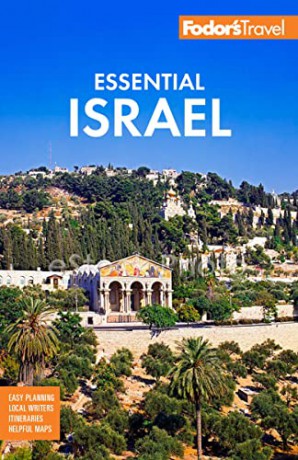 Fodors Essential Israel - Fodors Travel Guides [KSIĄŻKA]