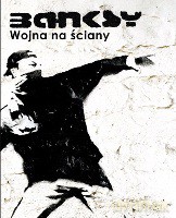 Banksy Wojna Na Ściany - Pz [KSIĄŻKA]