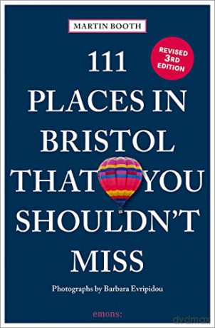 111 Places In Bristol That You Shouldnt [KSIĄŻKA]