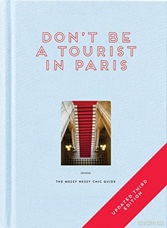 Dont Be A Tourist In Paris - Vanessa Grall [KSIĄŻKA]