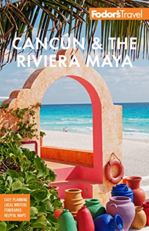 Fodors Cancn The Riviera Maya - Fodor's Travel [KSIĄŻKA]