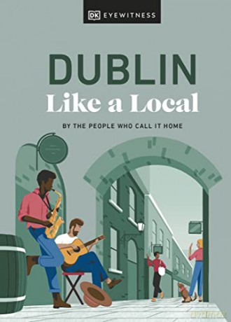 Dublin Like A Local - Nicola Brady [KSIĄŻKA]