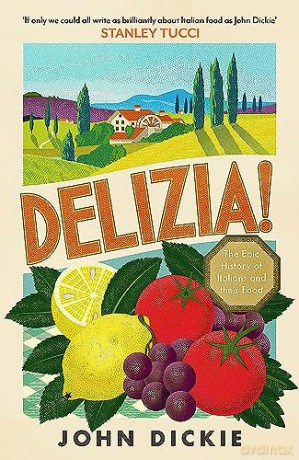 Delizia - John Dickie [KSIĄŻKA]