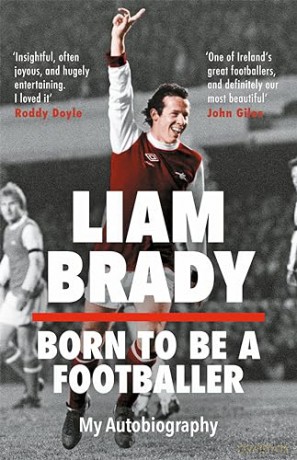 Born To Be A Footballer - Liam Brady [KSIĄŻKA]