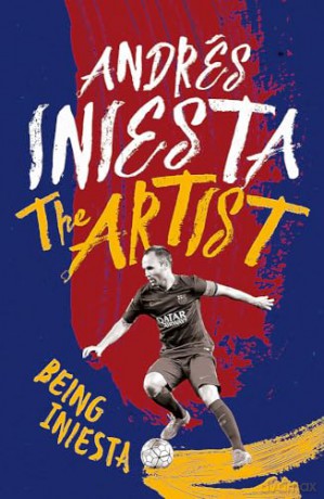 Artist: Being Iniesta - Andres Iniesta [KSIĄŻKA]