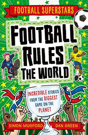 Football Rules The World - Simon Mugford [KSIĄŻKA]