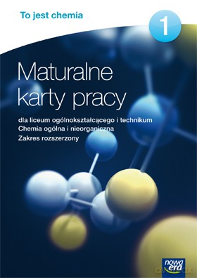 Chemia PG TO JEST CHEMIA ZR cz. 1 Maturalne karty pracy [KSIĄŻKA]