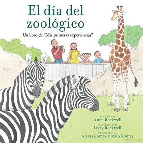 El Dia Del Zoologico Zoo Day - Anne Rockwell [KSIĄŻKA]