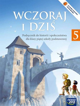 Historia i społeczeństwo SP WCZORAJ I DZI kl. 5 Podręcznik [KSIĄŻKA]