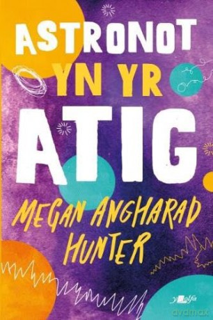 Astronot Yn Yr Atig - Megan Angharad Hunte [KSIĄŻKA]
