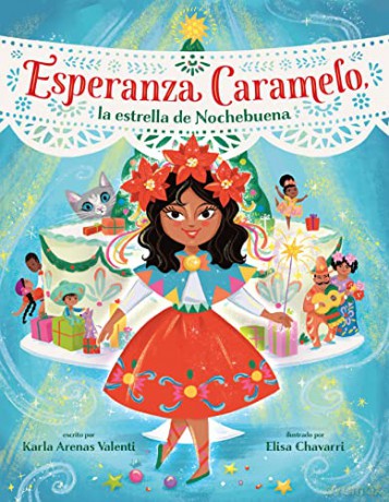 Esperanza Caramelo La Estrella De Nocheb - Karla Arena Valenti [KSIĄŻKA]