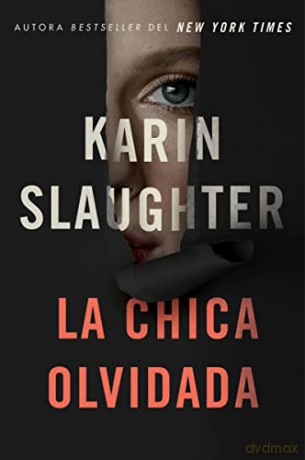 Girl Forgotten La Chica Olvidada Spanish - Karin Slaughter [KSIĄŻKA]
