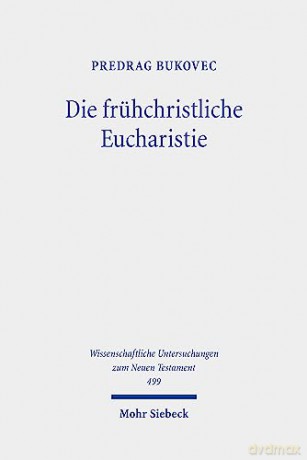 Fruhchristliche Eucharistie [KSIĄŻKA]