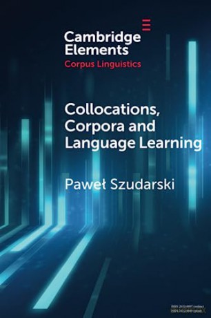 Collocations Corpora And Language Lear - Szudarski Pawe [KSIĄŻKA]