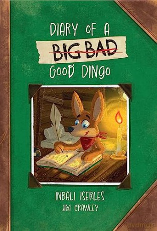 Diary Of A Big Bad Good Dingo Yr 2 Bk 4 - Inbali Iserles [KSIĄŻKA]